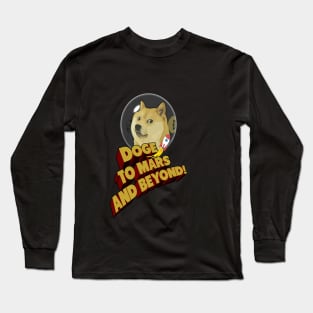 DOGE to Mars and Beyond! Long Sleeve T-Shirt